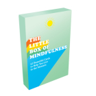 The Little Box of Mindfulness: 52 Beautiful Cards to Help You Live in the Here and Now By Summersdale Cover Image