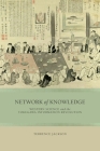 Network of Knowledge: Western Science and the Tokugawa Information Revolution Cover Image
