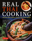 Real Thai Cooking: Recipes and Stories from a Thai Food Expert Cover Image