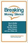 Breaking Money Silence By Kathleen Burns Kingsbury Cover Image
