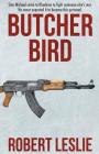 Butcher Bird By Robert Leslie Cover Image