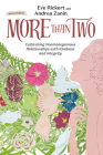 More Than Two: Cultivating Nonmonogamous Relationships with Kindness and Integrity (More Than Two Essentials) Cover Image