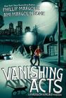 Vanishing Acts By Phillip Margolin, Ami Margolin Rome Cover Image