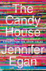 The Candy House By Jennifer Egan Cover Image