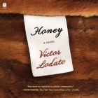 Honey By Victor Lodato, Carrington McDuffie (Read by) Cover Image