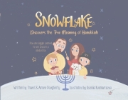 Snowflake Discovers the True Meaning of Hanukkah: How One Doggie Learned to See Jesus in a Candlestick By Aimee Dougherty, Kseniia Kudriavtseva (Illustrator) Cover Image