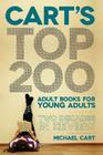 Cart's Top 200 Adult Books for Young Adults: Two Decades in Review By Michael Cart Cover Image