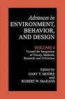 Toward the Integration of Theory, Methods, Research, and Utilization (Advances in Environment #4) By Gary T. Moore (Editor), Robert W. Marans (Editor) Cover Image