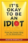 It's Okay To Be An IDIOT Cover Image