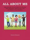 All About Me: Self-Awareness, Self-Concept, and Life Skills for Kids Cover Image