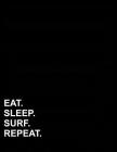 Eat Sleep Surf Repeat: Six Column Ledger Account Book Ledger, Accountant Notebook, Ledger Notebook, 8.5 x 11, 100 pages By Mirako Press Cover Image