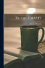 Rural Crafts By Wymer Norman (Created by) Cover Image