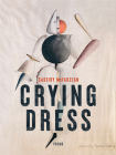 Crying Dress: Poems Cover Image