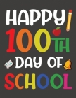 100 Days of School Gift Sketchbook Colorful Decoration For Kids, Boys Or Girls: Blanck Book Cute and Nice For School Celebrations By 4design Pro Cover Image