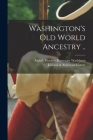 Washington's Old World Ancestry .. Cover Image