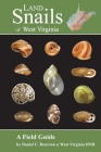 Land Snails of West Virginia By Daniel C. Dourson Cover Image