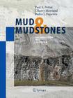 Mud and Mudstones: Introduction and Overview By Paul E. Potter, J. B. Maynard, Pedro J. Depetris Cover Image