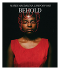 María Magdalena Campos-Pons: Behold Cover Image