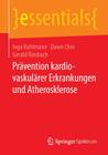 Prävention Kardiovaskulärer Erkrankungen Und Atherosklerose (Essentials) By Inga Kuhlmann, Dawn Chin, Gerald Rimbach Cover Image