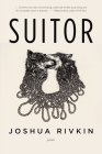 Suitor By Joshua Rivkin Cover Image