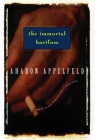 The Immortal Bartfuss (Appelfeld) By Aharon Appelfeld Cover Image