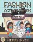 Fashion activity book for girls ages 3-8: Fashion themed gift for Kids ages 3 and up By Zags Press Cover Image