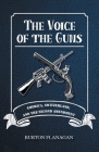 The Voice of the Guns: America, Switzerland, and the Second Amendment Cover Image