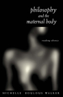 Philosophy and the Maternal Body: Reading Silence Cover Image