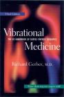Vibrational Medicine: The #1 Handbook of Subtle-Energy Therapies By Richard Gerber, M.D. Cover Image