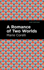 A Romance of Two Worlds Cover Image
