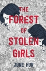 The Forest of Stolen Girls By June Hur Cover Image