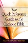 The Quick Reference Guide to the Catholic Bible Cover Image