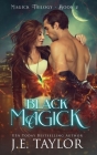 Black Magick By J. E. Taylor Cover Image