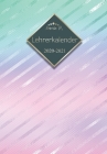 Lehrerkalender 2020 - 2021: Lehrerplaner für das Schuljahr 2020 - 2021 / Akademischer Kalender von August bis Juli / Jahresplaner für Lehrer / Auc By Annie P Cover Image
