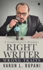 Right Writer, Wrong Traits: A Graphologist's Dilemma By Varun L. Rupani Cover Image