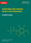 Collins Cambridge AS & A Level – Cambridge International AS & A Level Chemistry Student's Book By Collins UK Cover Image