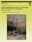 Cumberland Piedmont Network's Cave Meteorology Report for Mammoth Cave National Park: Annual Report 2008 By Bobby C. Carson, National Park Service (Editor), Johnathan Jernigan Cover Image