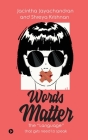 Words Matter: The 