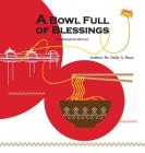 A Bowl Full Of Blessings: A Sabbatical Memoir By Sally a. Baas Cover Image