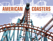 American Coasters: A Thrilling Photographic Ride By Thomas Crymes Cover Image