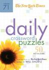 The New York Times Daily Crossword Puzzles Volume 71: 50 Daily-Size Puzzles from the Pages of The New York Times Cover Image