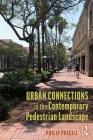 Urban Connections in the Contemporary Pedestrian Landscape By Philip Pregill Cover Image
