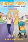 Cheese Puffs: A Teenage Journey of Grief, Pregnancy and Hope Cover Image
