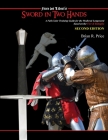 Sword in Two Hands: A Full-Color Modern Training Guide based on the Fior di Battaglia of Fiori dei Liberi By Brian R. Price Cover Image