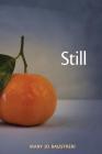 Still By Diane Kistner (Editor), Mary Jo Balistreri Cover Image