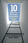 Ten Rules for Strategic Innovators: From Idea to Execution Cover Image