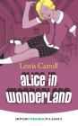 Alice in Wonderland (Dover Children's Evergreen Classics) By Lewis Carroll Cover Image
