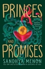 Of Princes and Promises (Rosetta Academy) By Sandhya Menon Cover Image