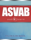 ASVAB AudioLearn: Complete Review for the Armed Services Vocational Aptitude Battery Cover Image