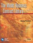 The Music Business Contract Library [With CD (Audio)] (Reference) By Greg Forest Cover Image